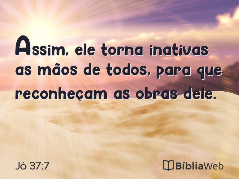 Jó 37:7 em imagem para compartilhar