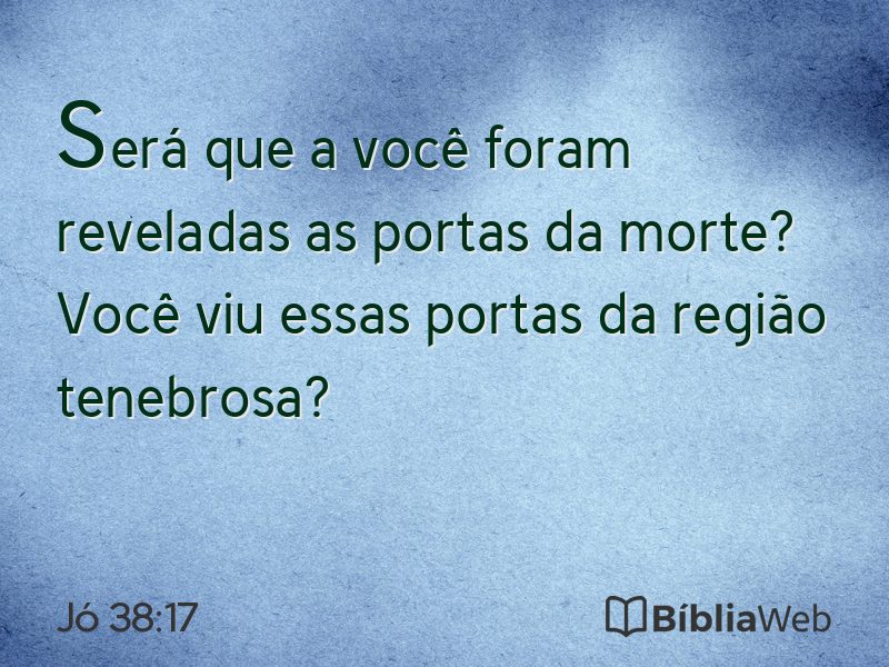 Jó 38:17 em imagem para compartilhar