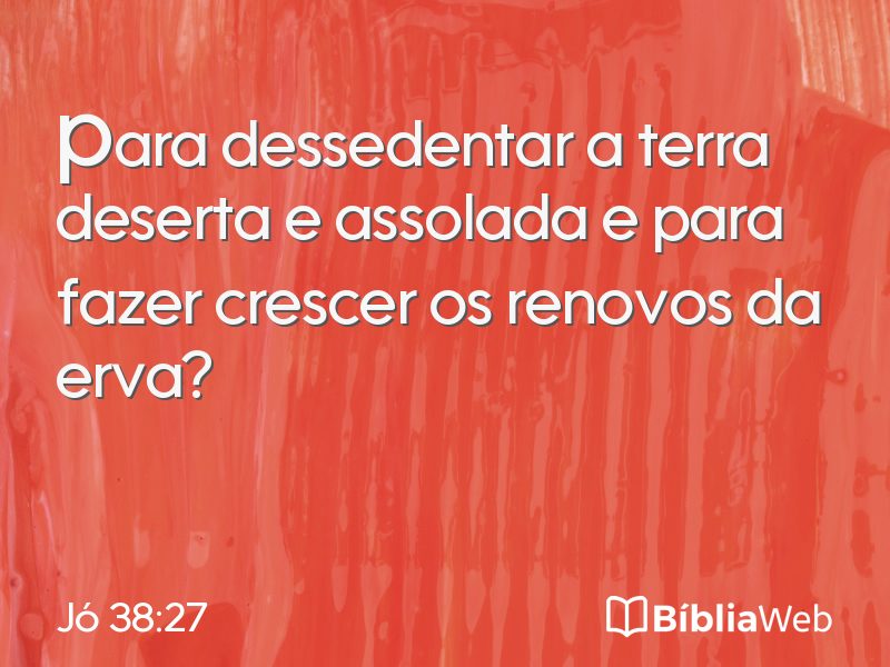 Jó 38:27 em imagem para compartilhar