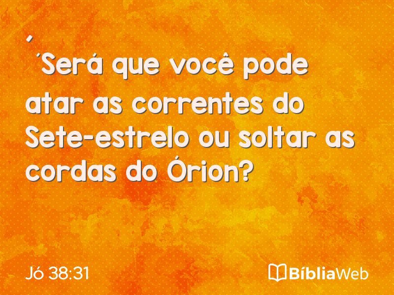 Jó 38:31 em imagem para compartilhar