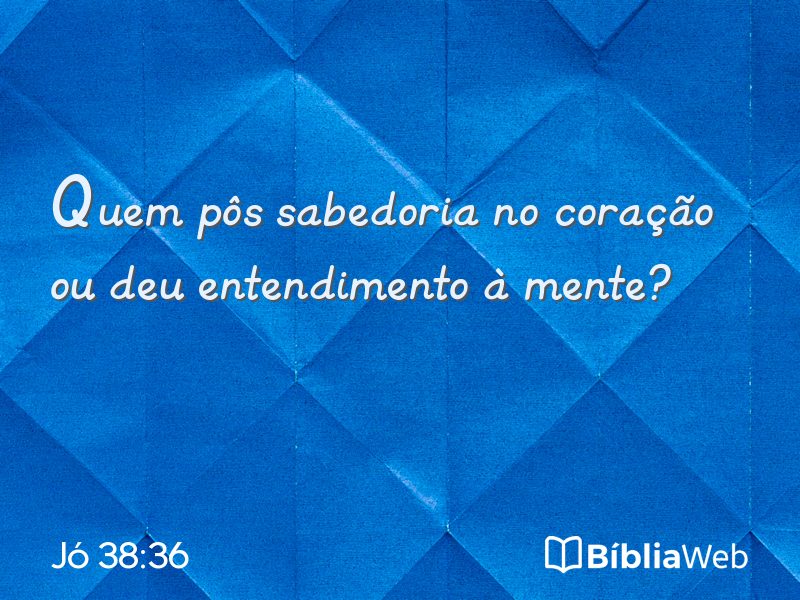 Jó 38:36 em imagem para compartilhar