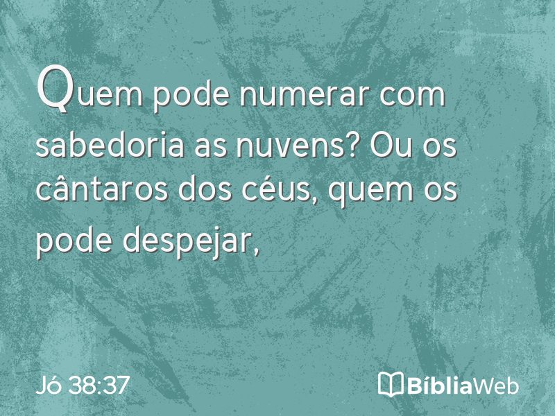 Jó 38:37 em imagem para compartilhar