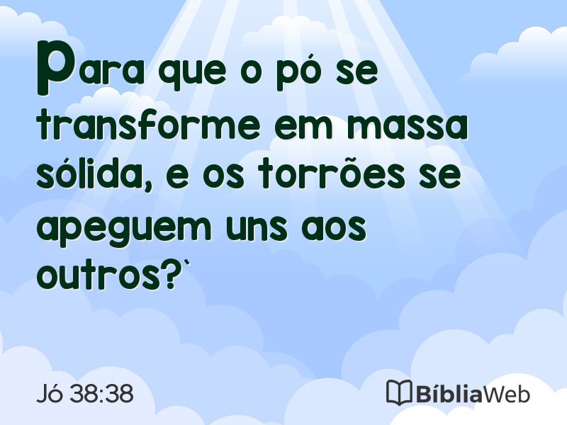 Jó 38:38 em imagem para compartilhar