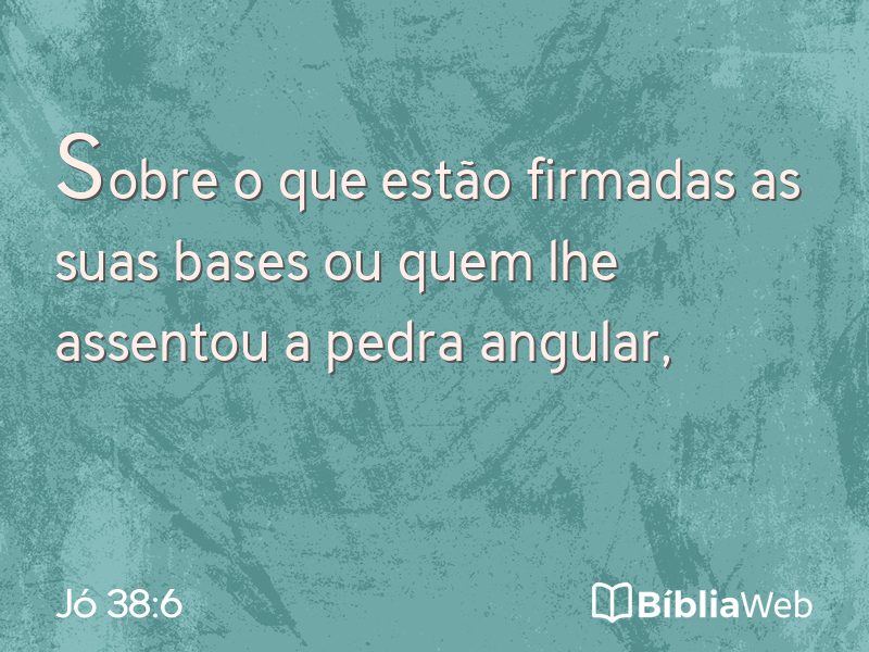 Jó 38:6 em imagem para compartilhar