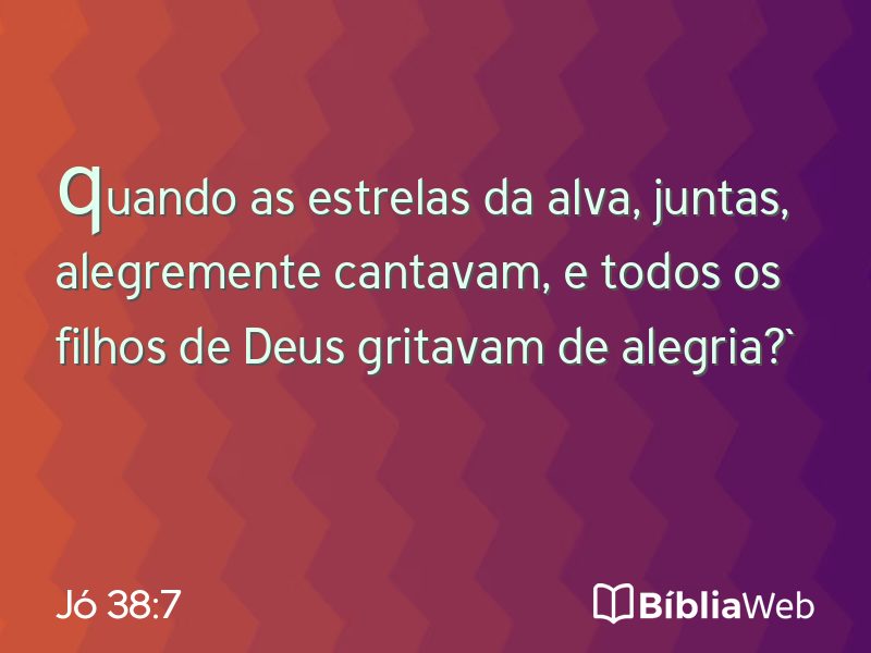 Jó 38:7 em imagem para compartilhar