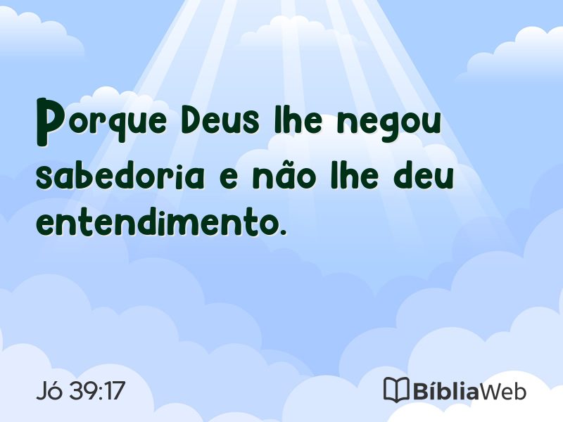 Jó 39:17 em imagem para compartilhar