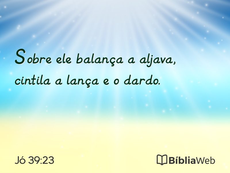 Jó 39:23 em imagem para compartilhar