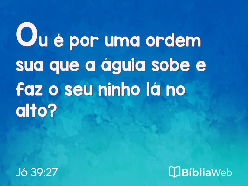Jó 39:27 em imagem para compartilhar
