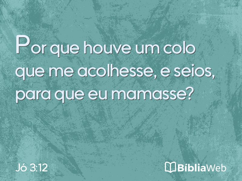Jó 3:12 em imagem para compartilhar