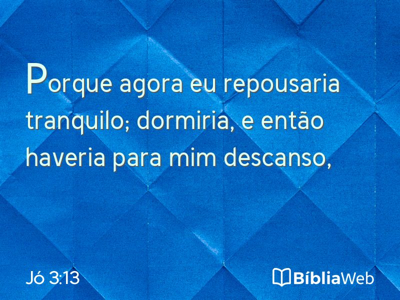 Jó 3:13 em imagem para compartilhar
