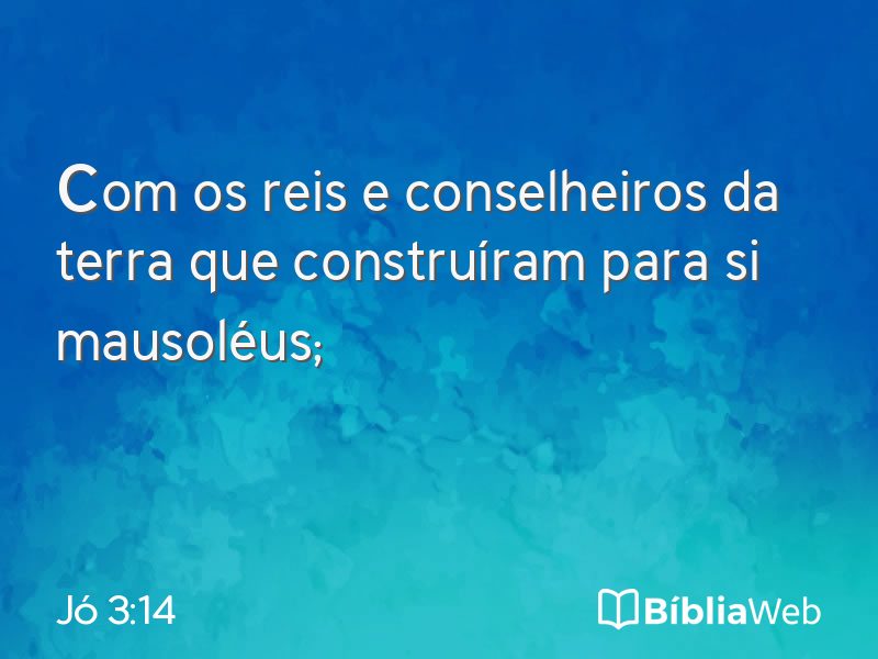 Jó 3:14 em imagem para compartilhar
