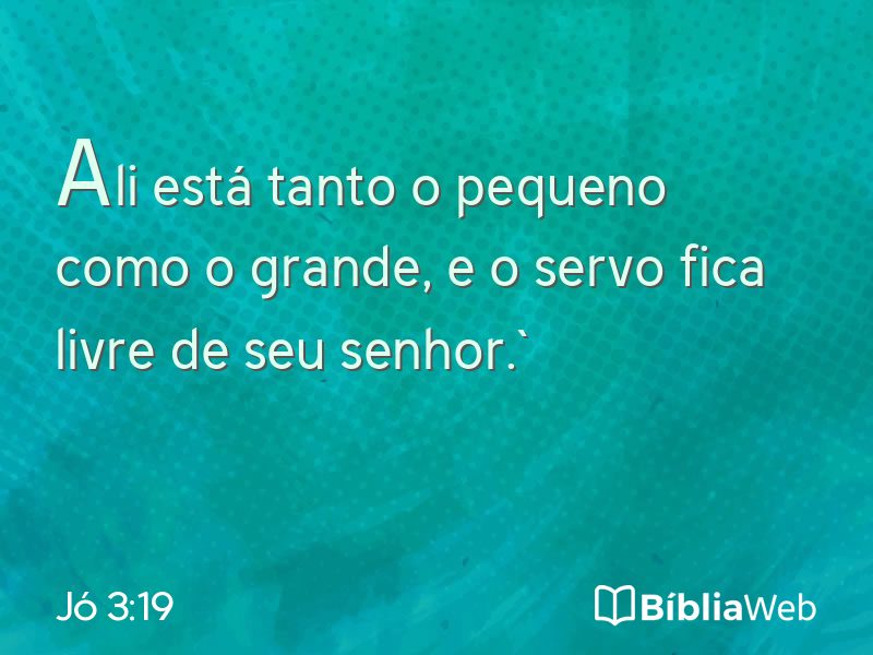 Jó 3:19 em imagem para compartilhar