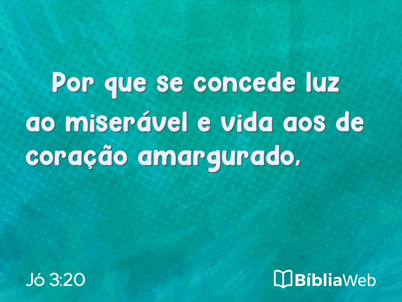 Jó 3:20 em imagem para compartilhar