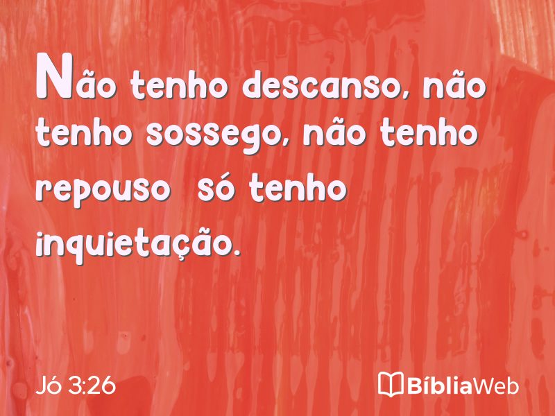 Jó 3:26 em imagem para compartilhar
