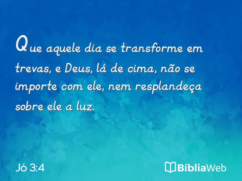 Jó 3:4 em imagem para compartilhar