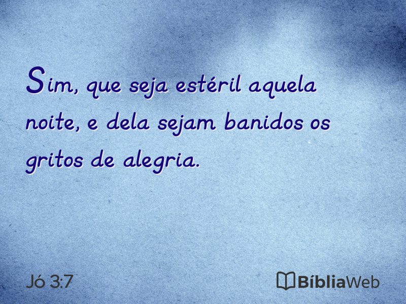 Jó 3:7 em imagem para compartilhar