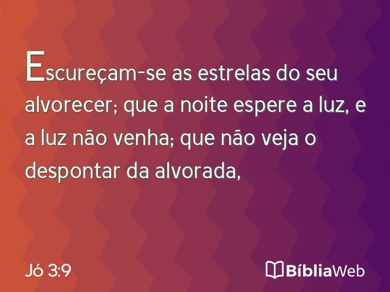 Jó 3:9 em imagem para compartilhar