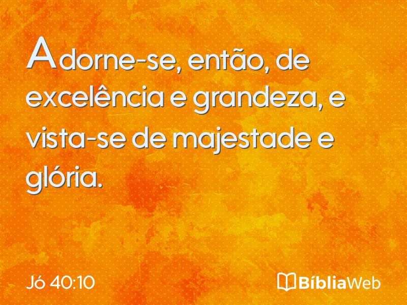 Jó 40:10 em imagem para compartilhar