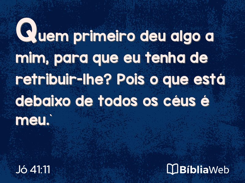 Jó 41:11 em imagem para compartilhar