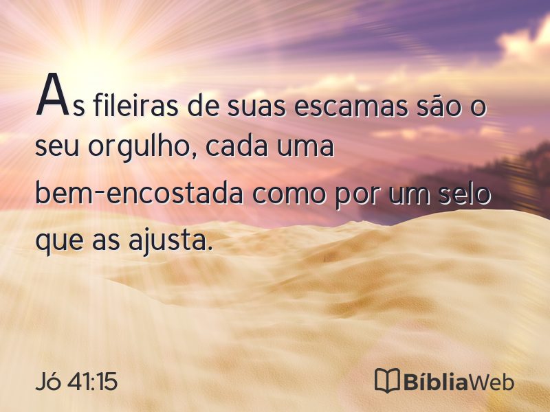 Jó 41:15 em imagem para compartilhar