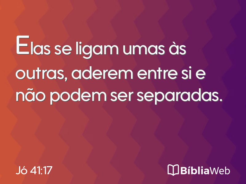 Jó 41:17 em imagem para compartilhar