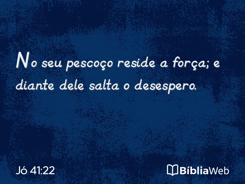 Jó 41:22 em imagem para compartilhar