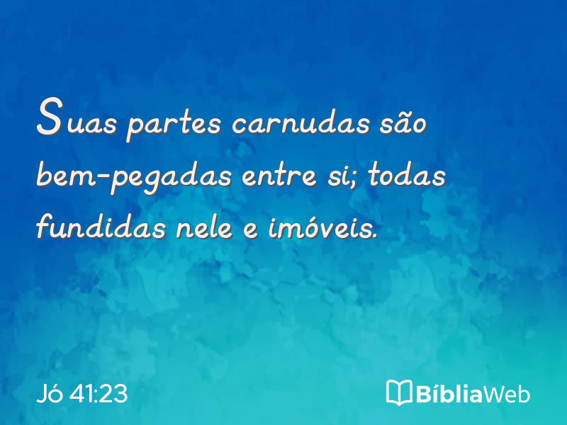 Jó 41:23 em imagem para compartilhar