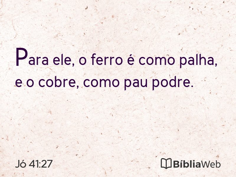 Jó 41:27 em imagem para compartilhar