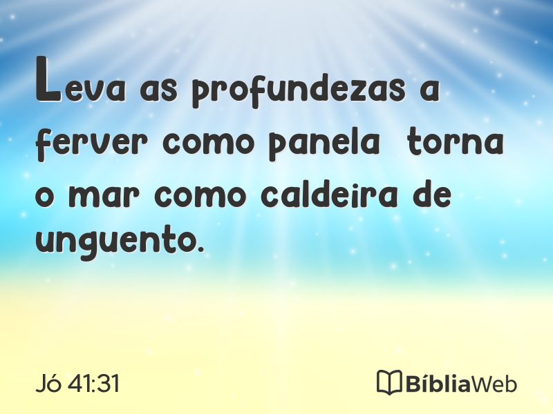 Jó 41:31 em imagem para compartilhar
