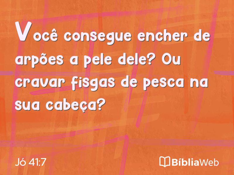 Jó 41:7 em imagem para compartilhar