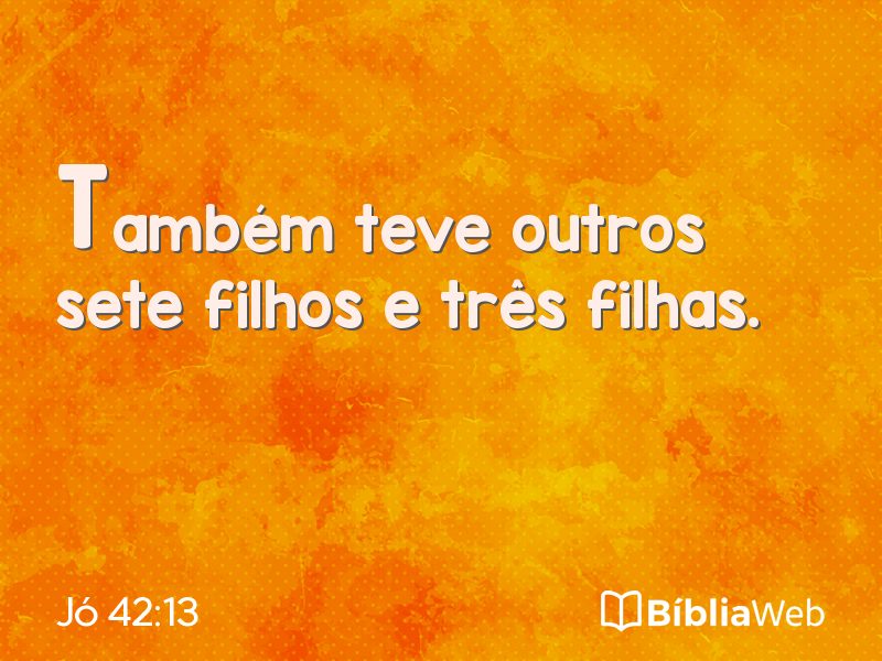 Jó 42:13 em imagem para compartilhar