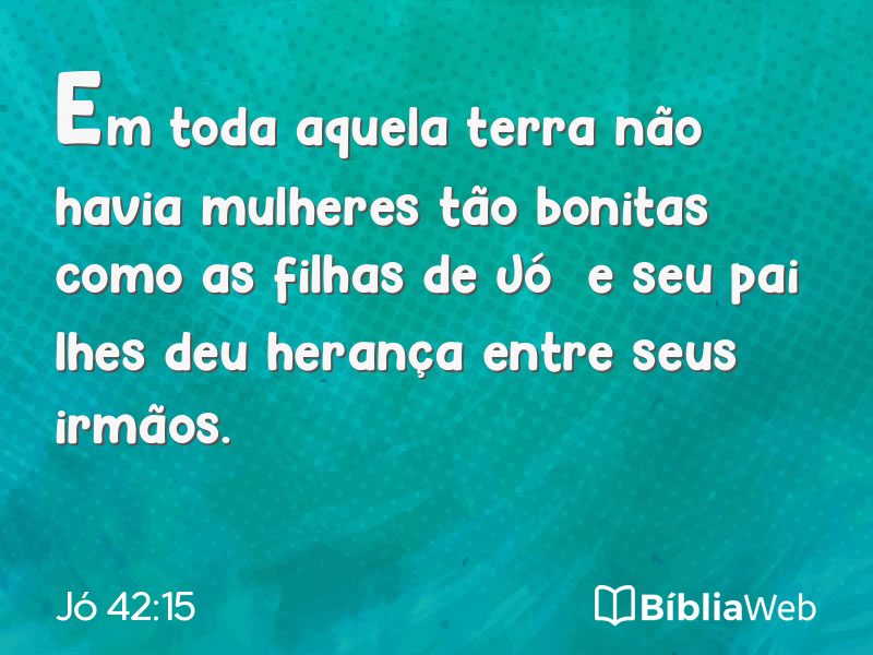 Jó 42:15 em imagem para compartilhar