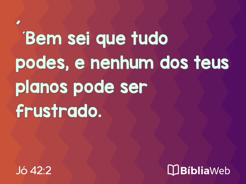 Jó 42:2 em imagem para compartilhar