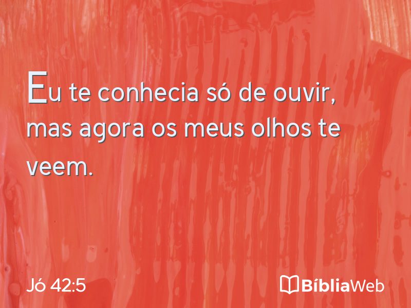 Jó 42:5 em imagem para compartilhar