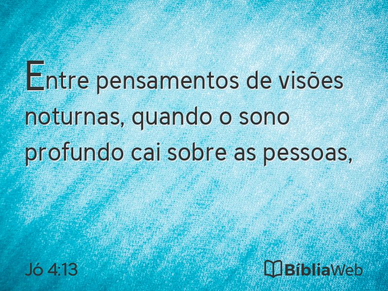 Jó 4:13 em imagem para compartilhar