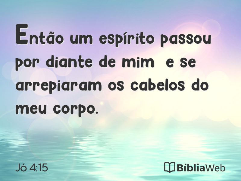 Jó 4:15 em imagem para compartilhar