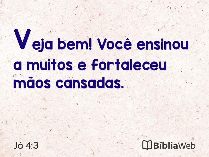 Jó 4:3 em imagem para compartilhar