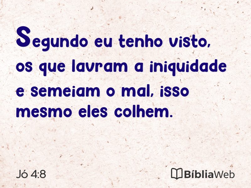 Jó 4:8 em imagem para compartilhar