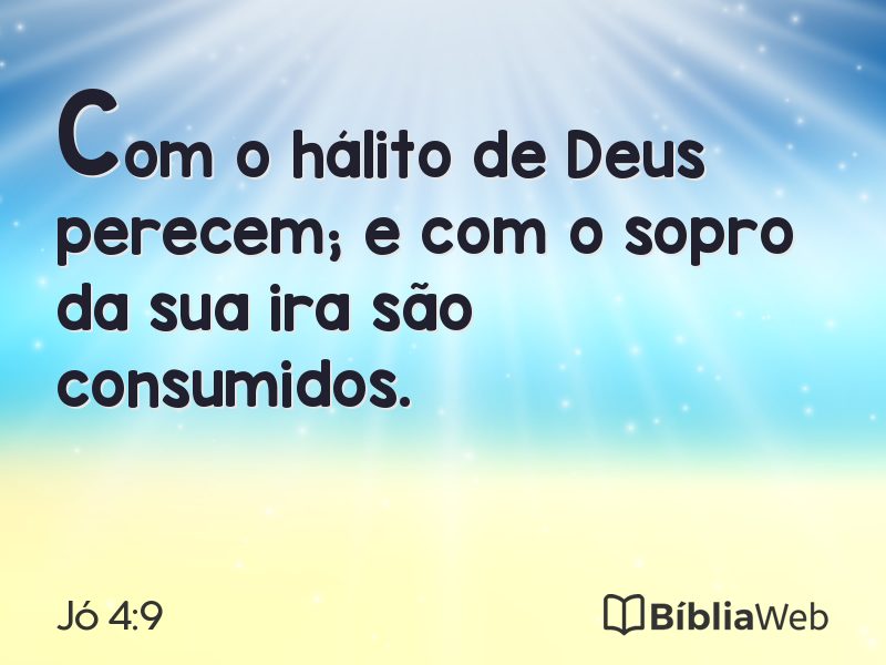 Jó 4:9 em imagem para compartilhar