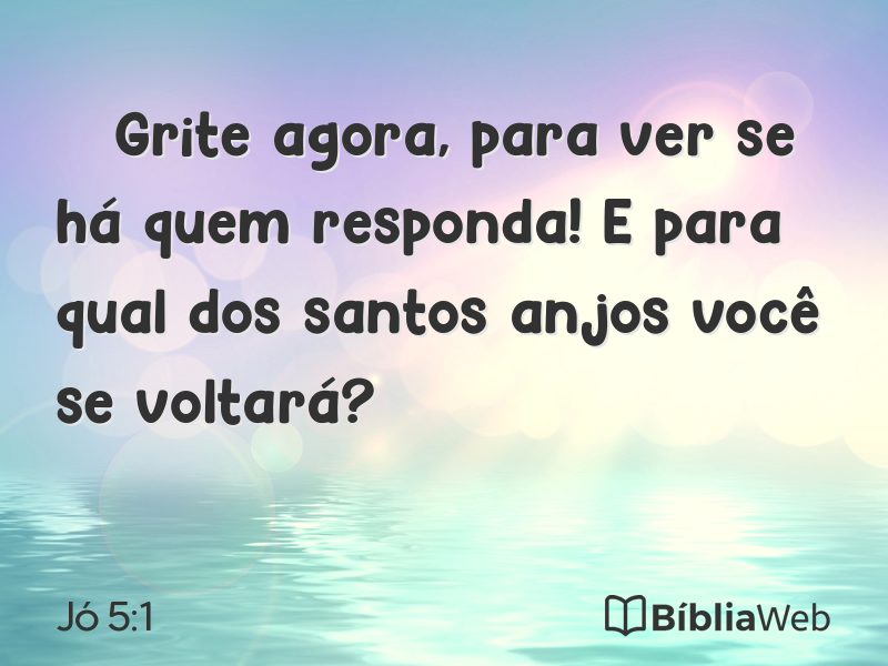 Jó 5:1 em imagem para compartilhar