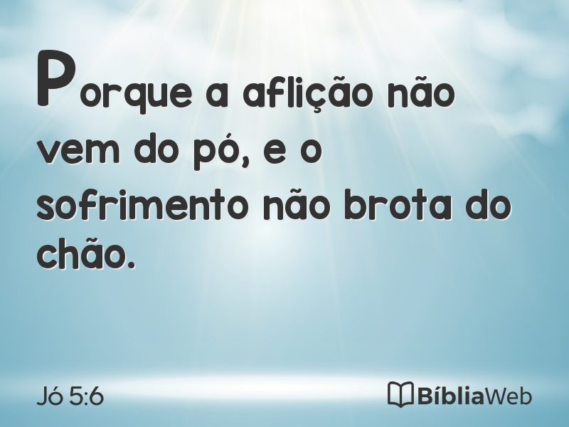 Jó 5:6 em imagem para compartilhar