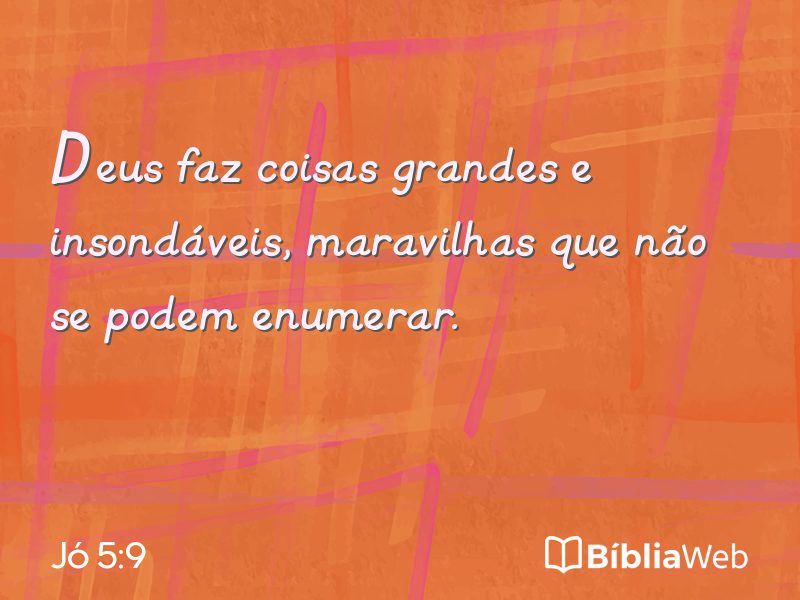 Jó 5:9 em imagem para compartilhar