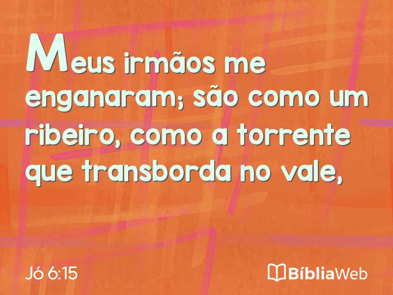 Jó 6:15 em imagem para compartilhar