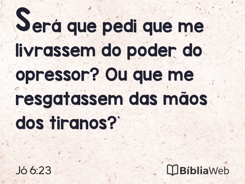 Jó 6:23 em imagem para compartilhar