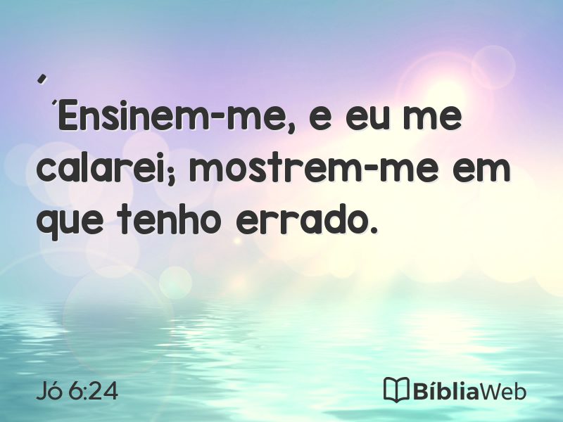 Jó 6:24 em imagem para compartilhar