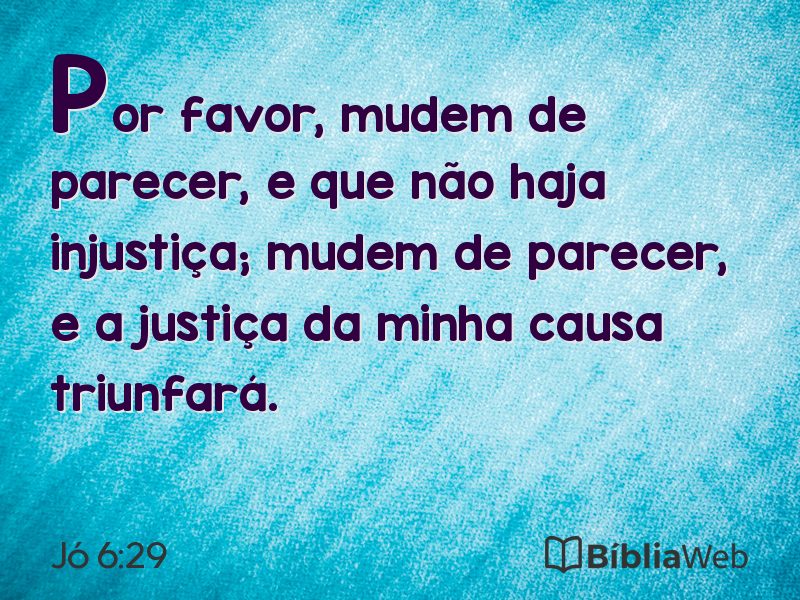 Jó 6:29 em imagem para compartilhar