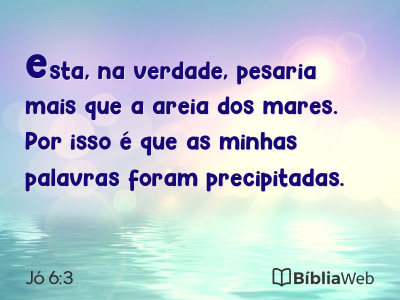 Jó 6:3 em imagem para compartilhar