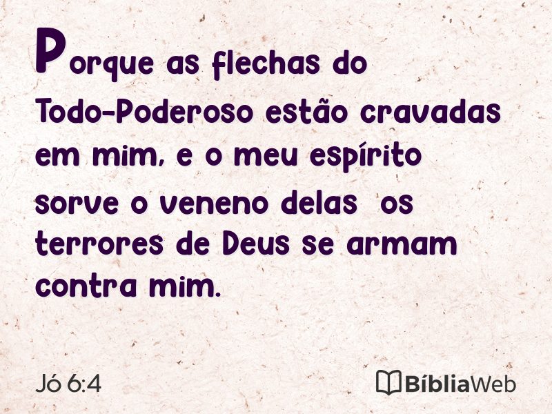 Jó 6:4 em imagem para compartilhar