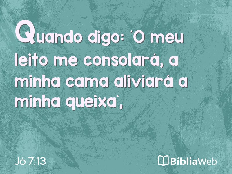 Jó 7:13 em imagem para compartilhar