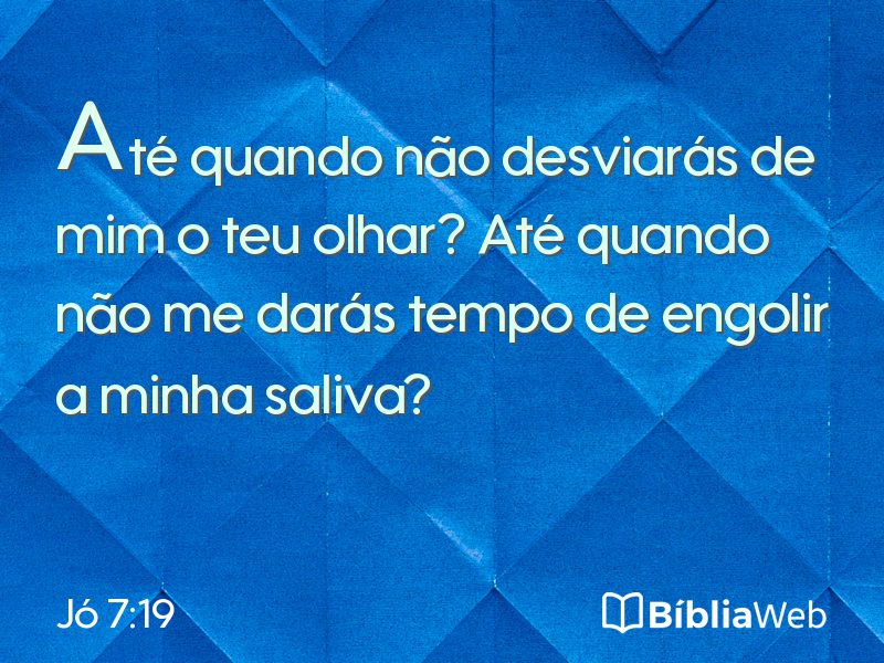 Jó 7:19 em imagem para compartilhar